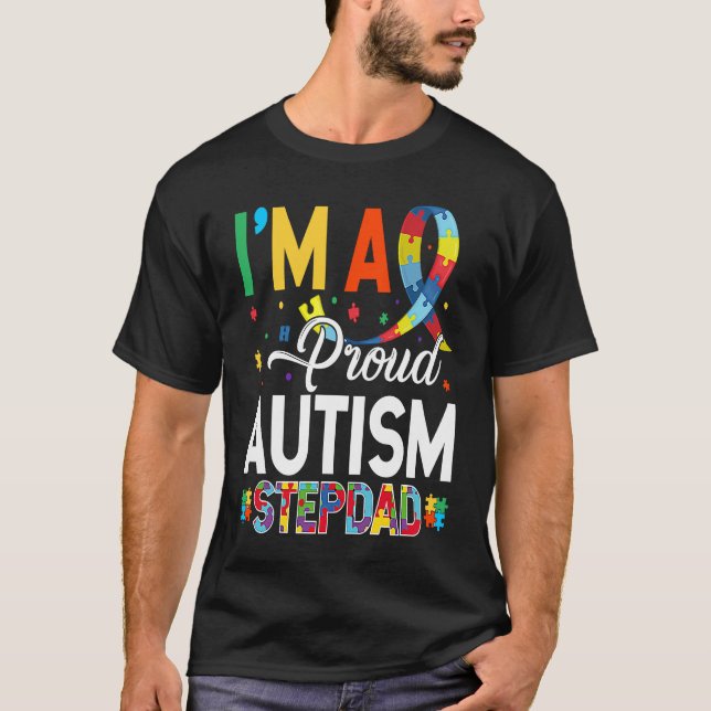 Camiseta I'm a Proud Autism Stepdad Matching Autism Awarene (Frente)