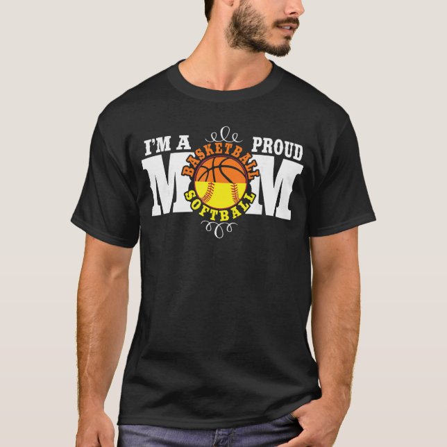 Camiseta Im a Proud Basketball Softball Mom Combined Sports (Frente)