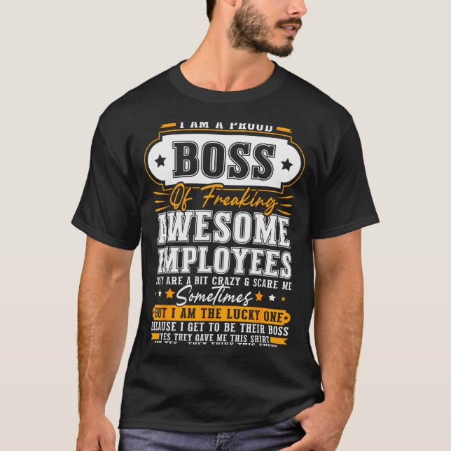 Camiseta I'm A Proud Boss Of Freaking Awesome Employees Fun (Frente)