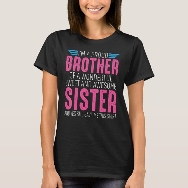 Camiseta I'm A Proud Brother Of A wonderful Sweet And Aweso (Frente)