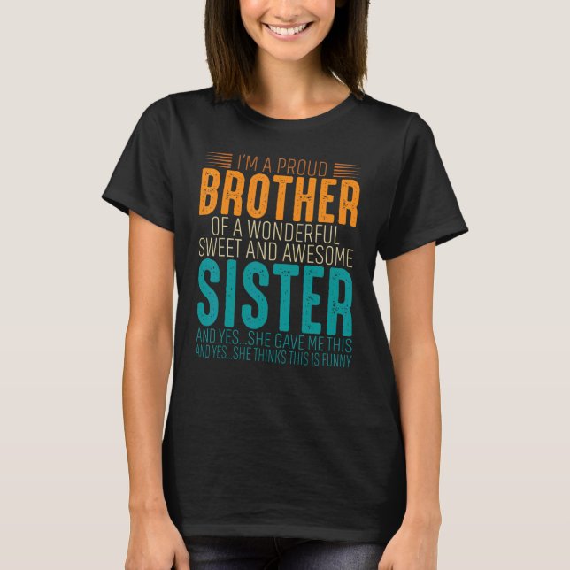 Camiseta I'm A Proud Brother Of A wonderful Sweet And Aweso (Frente)