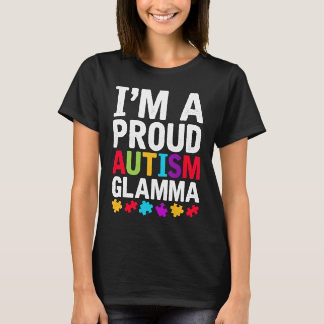 Camiseta I'm A Proud Glamma Autism Awareness Support Autist (Frente)