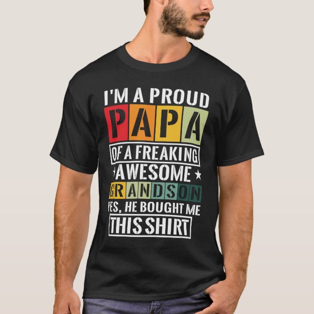 Camiseta I'm A Proud Papa Of A Freaking Awesome Grandson Gr (Frente)