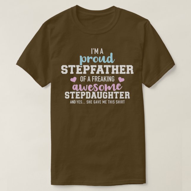 Camiseta I'm a proud stepfather of a freaking awesome stepd (Frente do Design)
