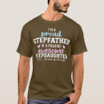 Camiseta I'm a proud stepfather of a freaking awesome stepd<br><div class="desc">I'm a proud stepfather of a freaking awesome stepdaughter  .</div>