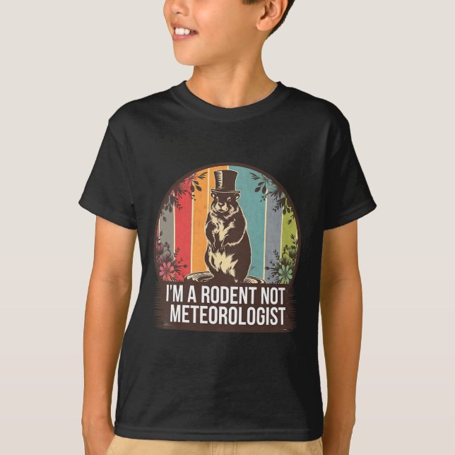 Camiseta Im A Rodent Not A Meteorologist Groundhog Lovers P (Frente)