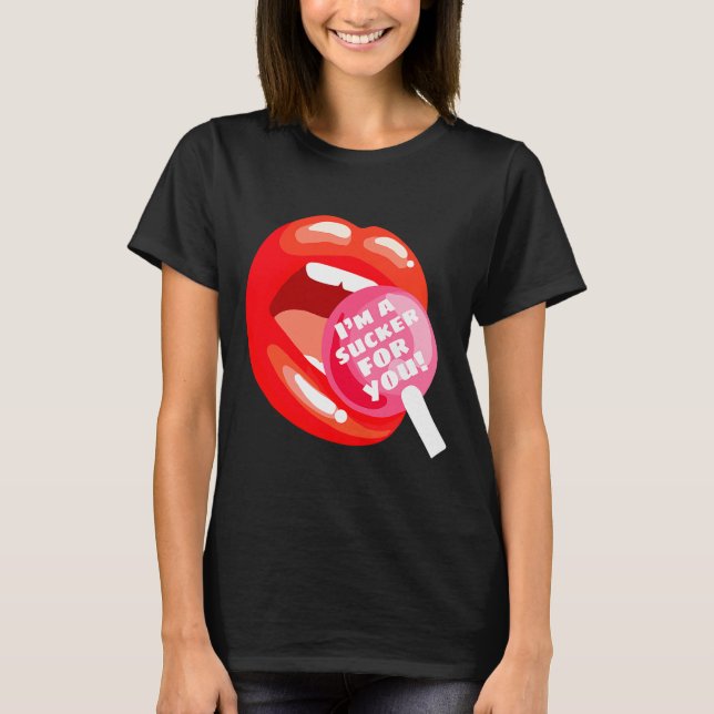 Camiseta I'm A Sucker For You Red Lips Candy Lollip Valenti (Frente)