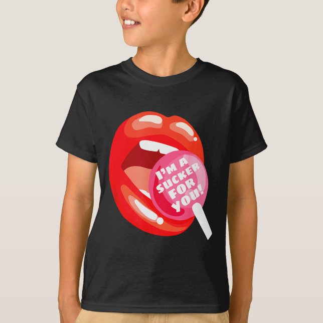 Camiseta I'm A Sucker For You Red Lips Candy Lollip Valenti (Frente)