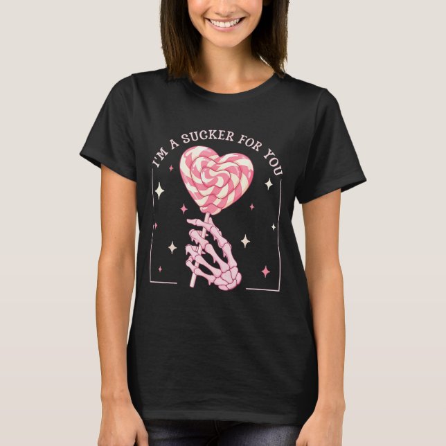 Camiseta I'm A Sucker For You Skeleton Heart Candy Valentin (Frente)