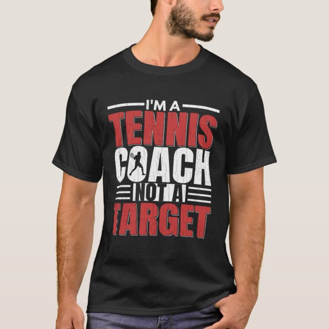 Camiseta I'm A Tennis Coach  Sports Player Expert Graphic (Frente)
