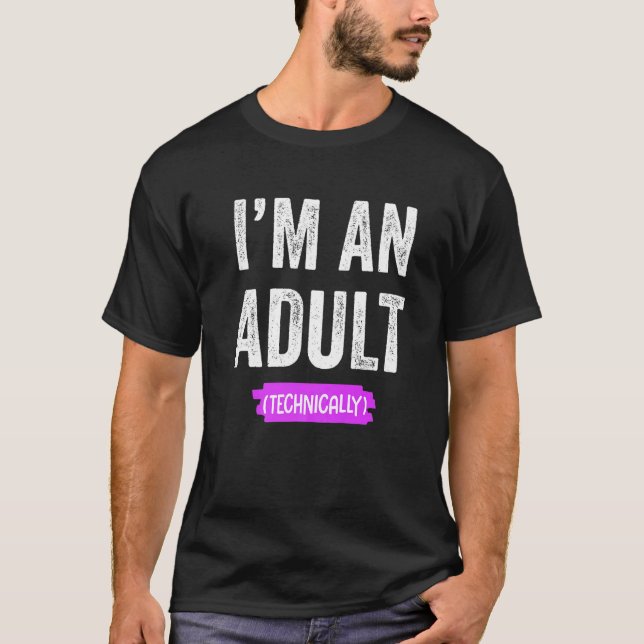 Camiseta I'm an Adult Technically (Frente)