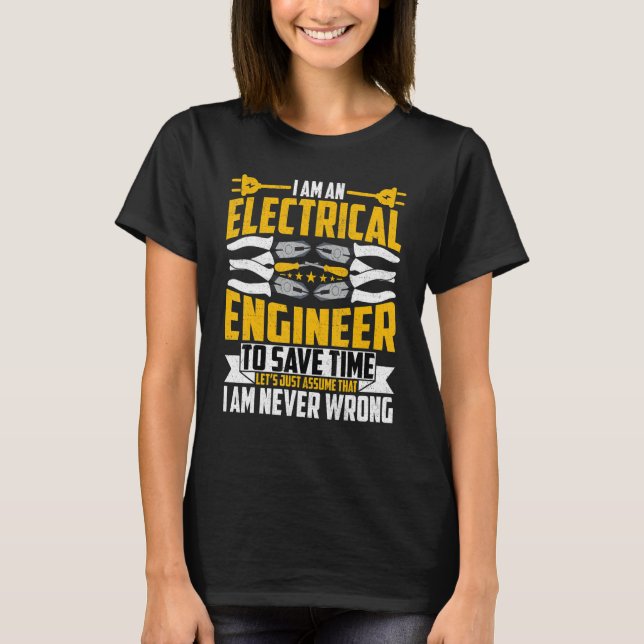 Camiseta I'm an Electrical Engineer   Electricity Technolog (Frente)