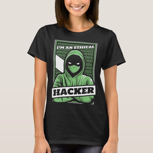 Camiseta I'm An Ethical Hacker White Hat Black Hat Hacker (Frente)
