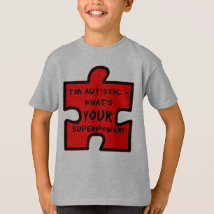 Camiseta Im autístico - que é SUA superpotência?