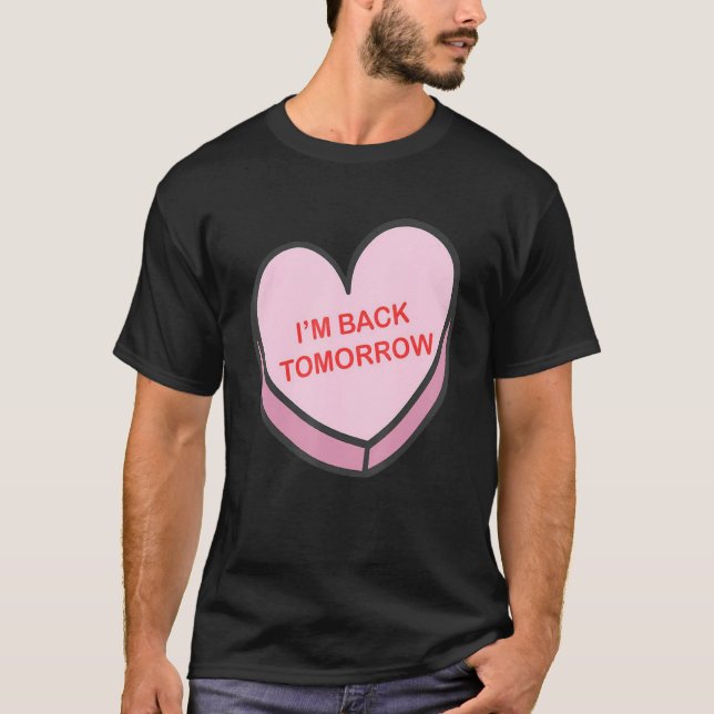 Camiseta I'm Back Tomorrow Happy Valentines Day Nurse Group (Frente)