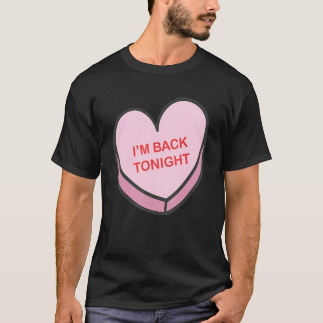 Camiseta I'm Back Tonight Happy Valentines Day Nurse Group  (Frente)