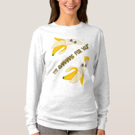 CAMISETA IM BANANAS PARA TI