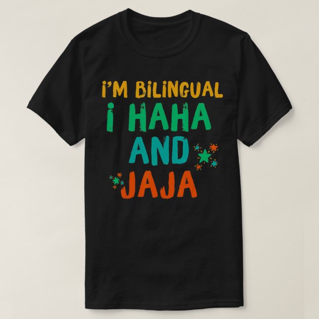 Camiseta Im Bilingual I Haha E Jaja Bilingue Espanol Span (Frente do Design)