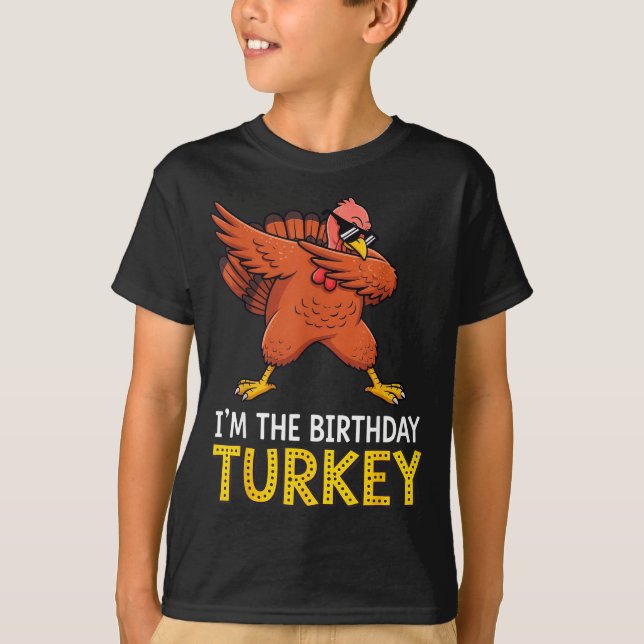 Camiseta I'm Birthday Turkey Born On Thanksgiving  (Frente)