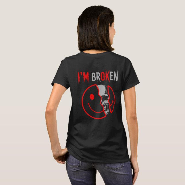 Camiseta I'm Broken (Parte Traseira Completa)