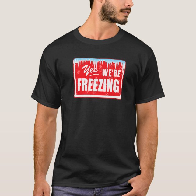 Camiseta I'm Cold 24 7 Yes We're Freezing Sports Mom (Frente)