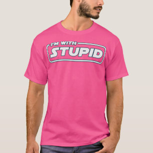 Camiseta Im Com Estúpido