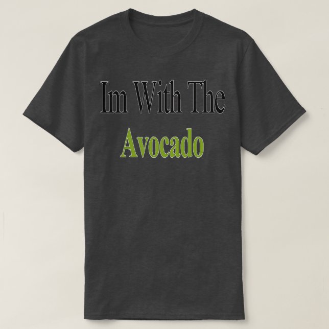 Camiseta Im Com O Avocado Avocado (Frente do Design)