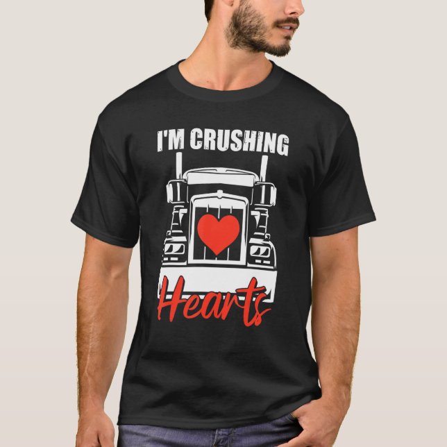 Camiseta Im Crushing Heart Valentines Day Cool Truck Driver (Frente)