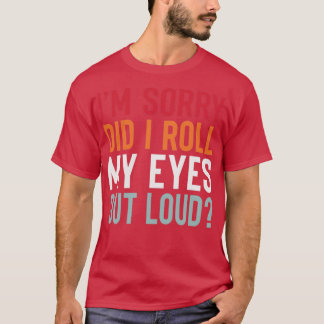 Camiseta IM Desculpe DiD eu tiro os olhos em voz alta