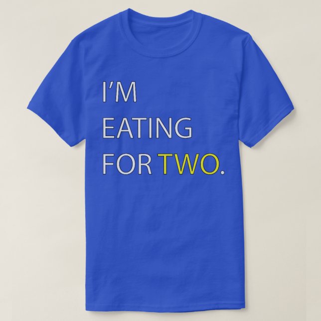 Camiseta I'm Eating for Two pregnancy   Couples  (Frente do Design)