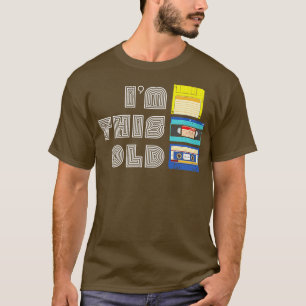 Camiseta Im Esta Antiga E Engraçada Fita De Disquete VHS Fi