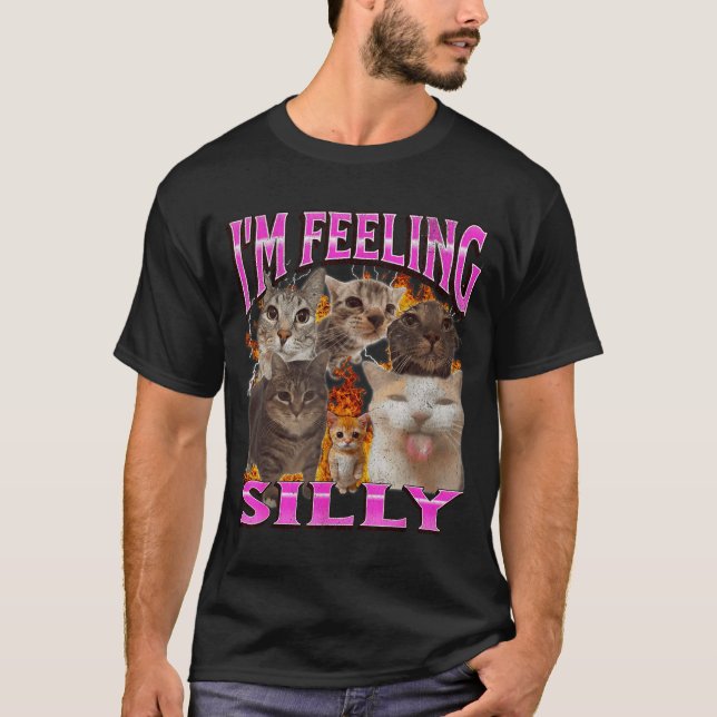 Camiseta I'm Feeling Silly Funny Cat Meme Bootleg Graphic F (Frente)