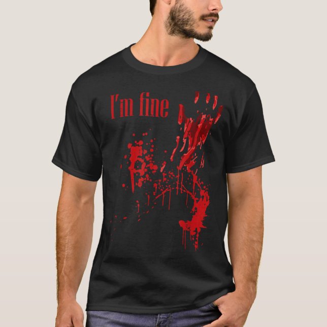 Camiseta I'm Fine Bloody Funny Halloween Costume Men Women  (Frente)