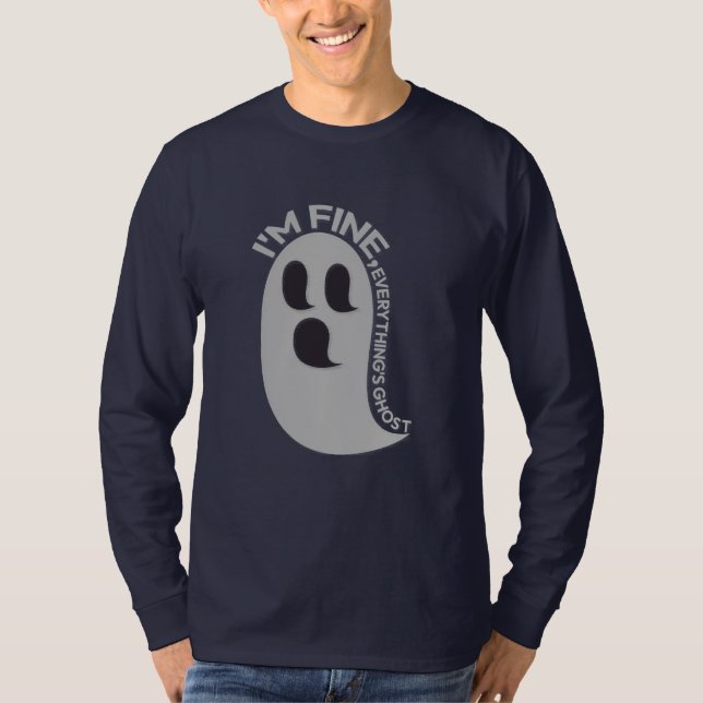 Camiseta I'm Fine, Everything's Ghost Long Sleeve T-Shirt (Frente)
