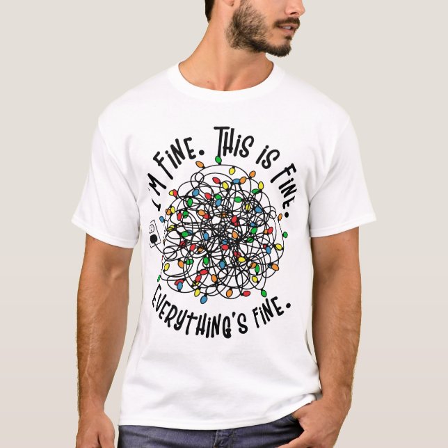 Camiseta I'm Fine This Fine Light Led (Frente)