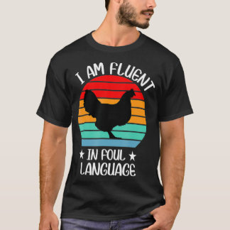 Camiseta Im Fluente Em Fowl Language Fazenda Life Crazy Chi