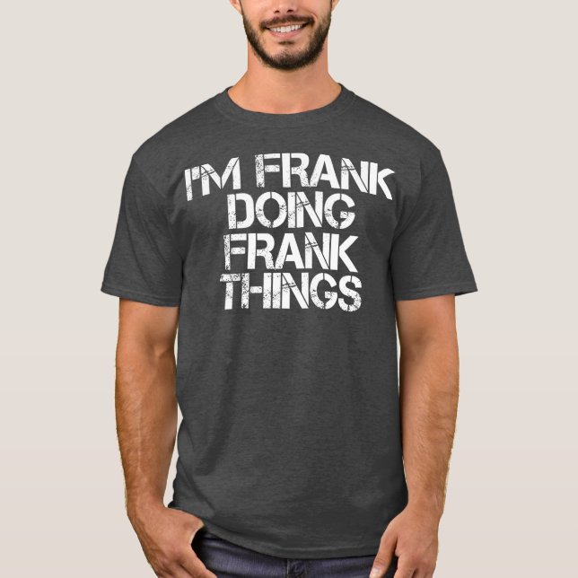 Camiseta IM FRANK FAZENDO FRANK COISAS FELIZMENTE NO Natal (Frente)