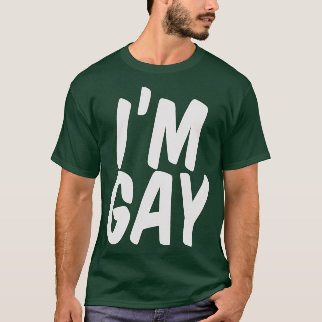 Camiseta Im Gay Shirt (Frente)