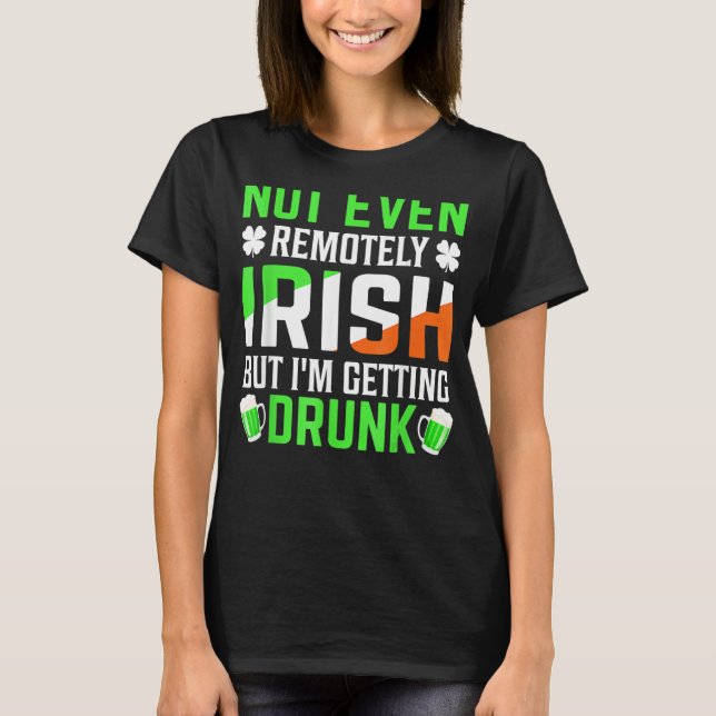 Camiseta I'm Getting Drunk Irish Flag Shamrock St Patrick's (Frente)