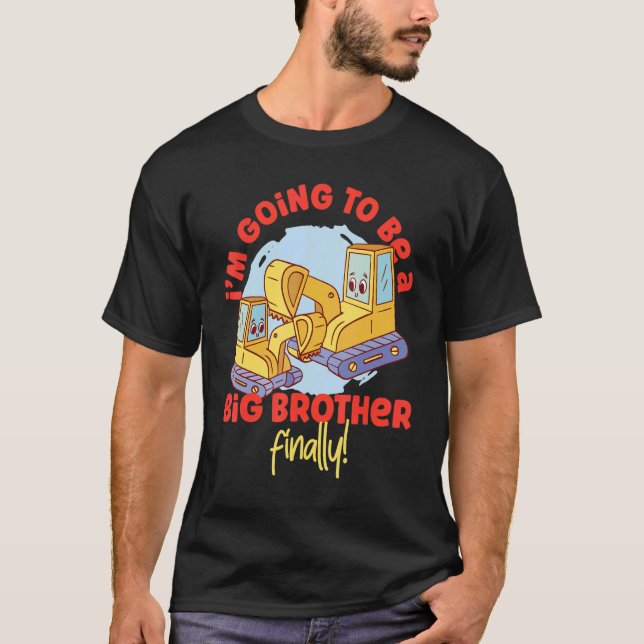 Camiseta I'm Going To Be A Big Brother Finally  Excavators (Frente)