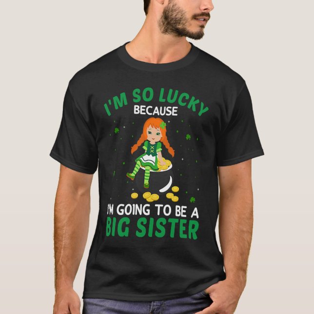 Camiseta I'm Going to Be A Big Sister Irish St Patrick's Da (Frente)