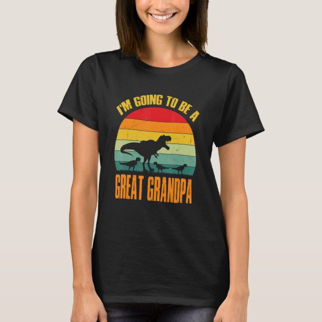 Camiseta I'm Going To Be A Great Grandpa Dinosaur Rex Vinta (Frente)