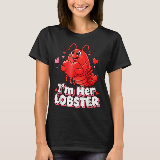 Camiseta I'm Her Lobster Matching Couple Valentine's Day Wo (Frente)