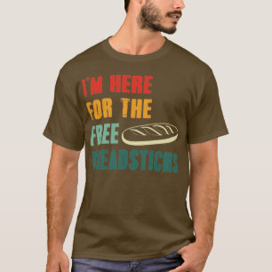 Camiseta Im Here For The Free Breadsticks