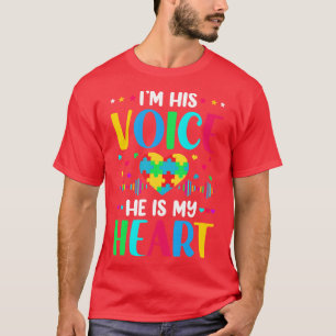 Camiseta Im His Voice He Is My Heart Autism Awareness