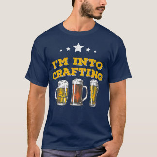 Camiseta I'M INTO CRAFTING Craft Beer Microbrew Hops Funny