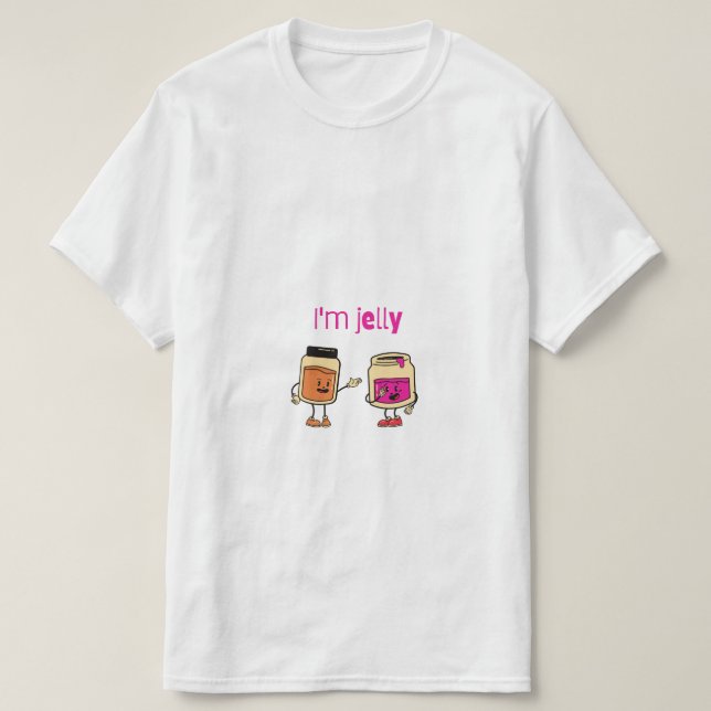 Camiseta I'm Jelly Funny Jam – Piada de Comida de  (Frente do Design)