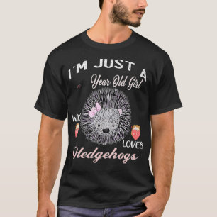Camiseta I'm Just A 10 Year Old Girl Who Loves Hedgehogs Bi