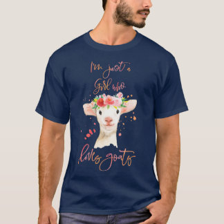 Camiseta Im Just A Girl Who Loves Goats   (2) 