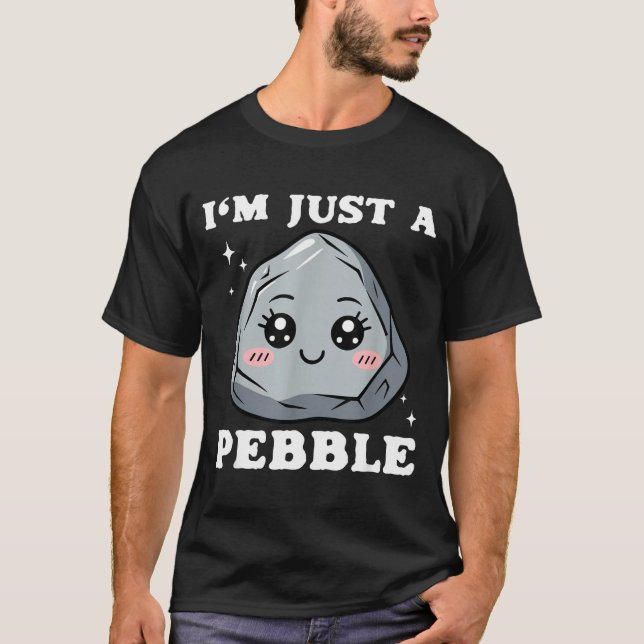 Camiseta I'm Just A Pebble Cute Kawaii Rock Funny Pun  (Frente)